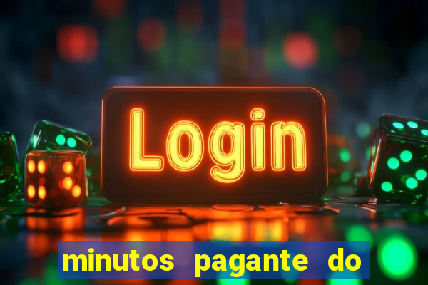 minutos pagante do fortune tiger